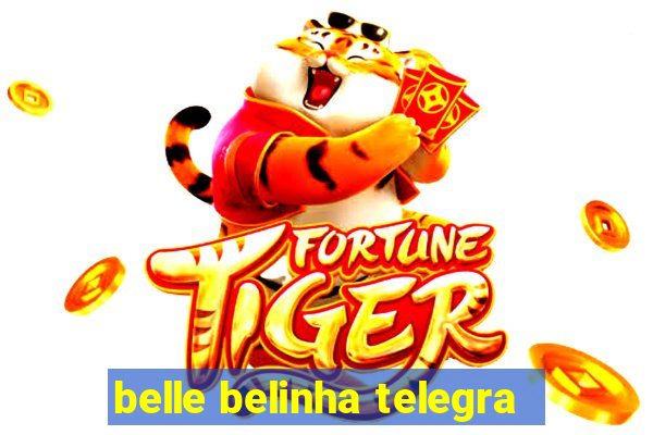 belle belinha telegra